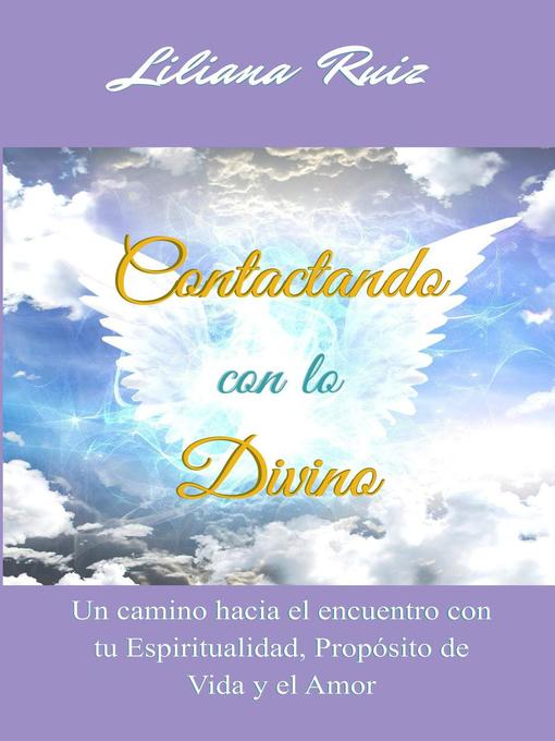 Title details for Contactando con lo Divino by Liliana Ruiz - Available